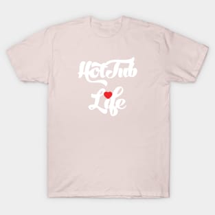 Hot Tub Life T-Shirt